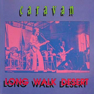 Caravan – Long Walk Desert (CD)
