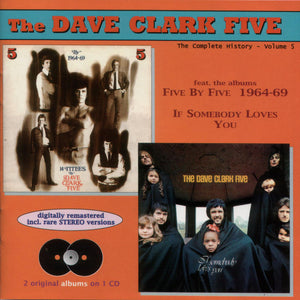 The Dave Clark Five – Five By Five 1964-69 / If Somebody Loves You (CD)