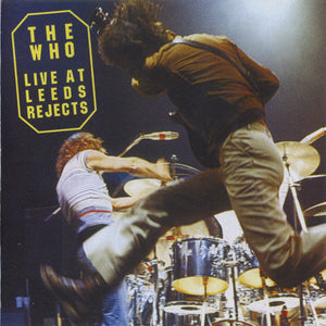The Who – Live At Leeds Rejects (CD)