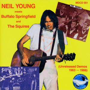 Neil Young – Neil Young Meets Buffalo Springfield And The Squires (CD)