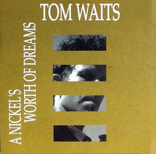 Load image into Gallery viewer, Tom Waits – A Nickel's Worth Of Dreams (CD)
