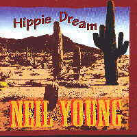 Neil Young – Hippie Dream (CD)