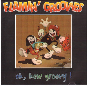 The Flamin' Groovies - Oh, How Groovy! (cd)