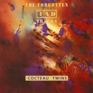 Cocteau Twins – The Forgotten 4AD Tracks (CD)