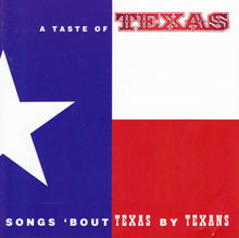 Load image into Gallery viewer, Various – A Taste Of Texas - Songs 'Bout Texas By Texans (CD)
