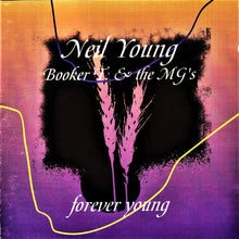 Load image into Gallery viewer, Neil Young, Booker T And The MG's – Forever Young (CD)
