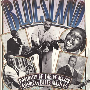 Bluesland: Portraits of Twelve Major American Blues Masters (Book)