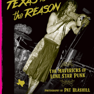 Pat Blashill - Texas Is The Reason (Book)