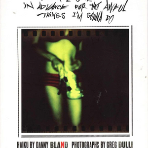 Danny Bland - I Apologize In Advance For The Awful Things I'm Gonna Do (Book)