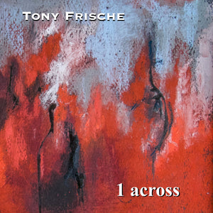 Tony Frische - 1 across (LP, Album)