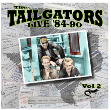 Load image into Gallery viewer, Tailgators - Live &#39;84-&#39;90 Vol. 2 (CD)
