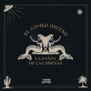 El Combo Oscuro - La Danza De Las Sirenas (LP)