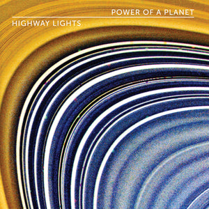 Highway Lights - Power Of A Planet (Vinyl)