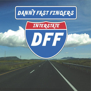 Danny Fast Fingers - Interstate DFF