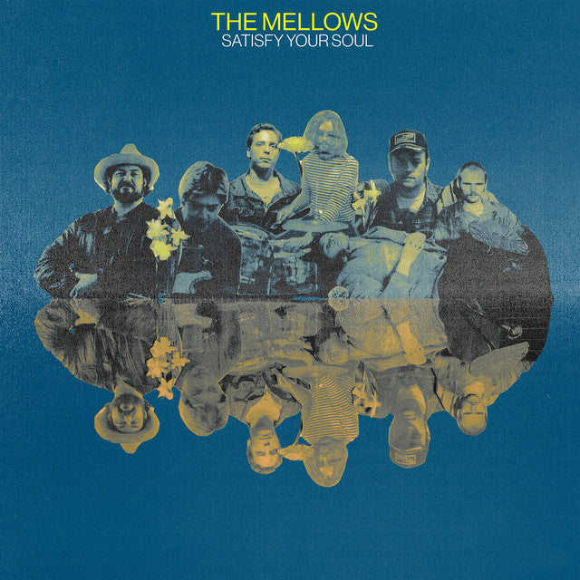 The Mellows - Satisfy Your Soul