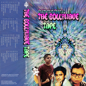 Da Syncopator - The Bollywave Tape (Cassette)