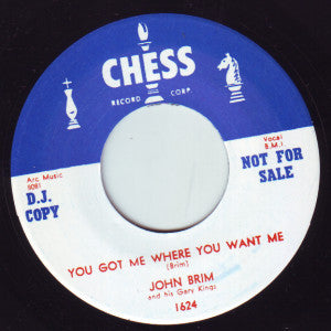 John Brim - You Got Me Where You Want Me / I Would Hate To See You Go (RE, 7" 45)