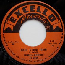 Load image into Gallery viewer, Charles Sheffield - It&#39;s Your Voodoo Working / Rock &#39;N Roll Train (45)
