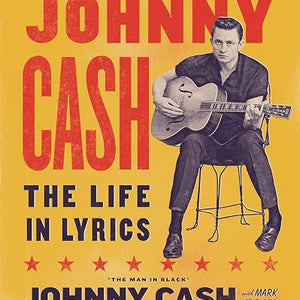 Johnny Cash - The Life In Lyrics (Book)