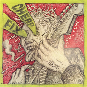 Cheap Fix - Soul Tune / Dead Mouth (7" Vinyl)