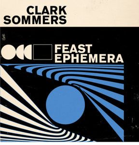 Clark Sommers - Feast Ephemera (CD, Album)