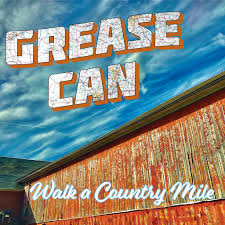 Grease Can - Walk A Country Mile (CD)
