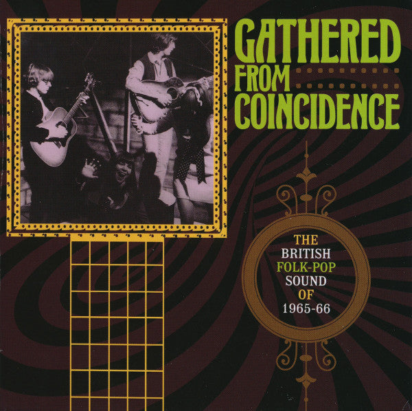 Various - Gathered From Coincidence: The British Folk-Pop Sound Of 1965-66  (3xCD, Comp + Box)