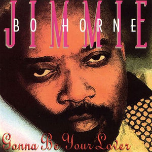 Jimmie Bo Horne* - Gonna Be Your Lover (Cassette)