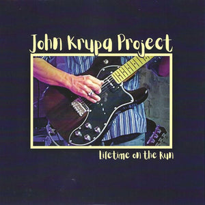 John Krupa Project - Lifetime On the Run (Vinyl)