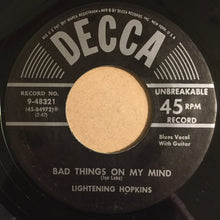 Load image into Gallery viewer, Lightening Hopkins - I&#39;m Wild About You Baby / Bad Things On My Mind (RE, 7&quot; 45)
