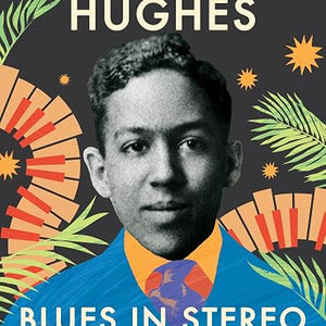 Langston Hughes - Blues In Stereo (Book)