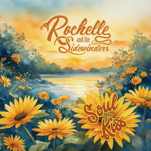 Rochelle and the Sidewinders - Soul Kiss (LP)