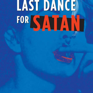 Nick Tosches - Save The Last Dance For Satan (Book)