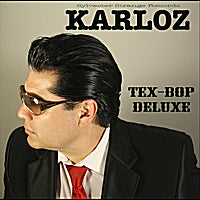 Karloz  - Tex-Bop Deluxe (CD)