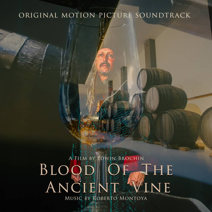 Roberto Montoya - Blood of the Ancient Vine (CD)