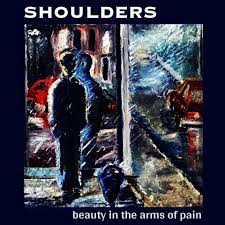 Shoulders - Beauty In The Arms Of Pain (CD)