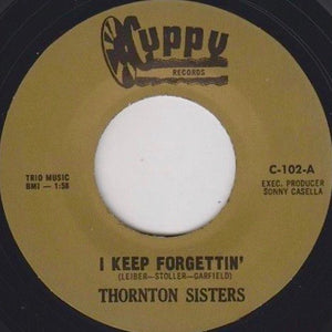 Thornton Sisters - I Keep Forgettin' / Ooh-Poo-Pah-Doo (RE, 7" 45)
