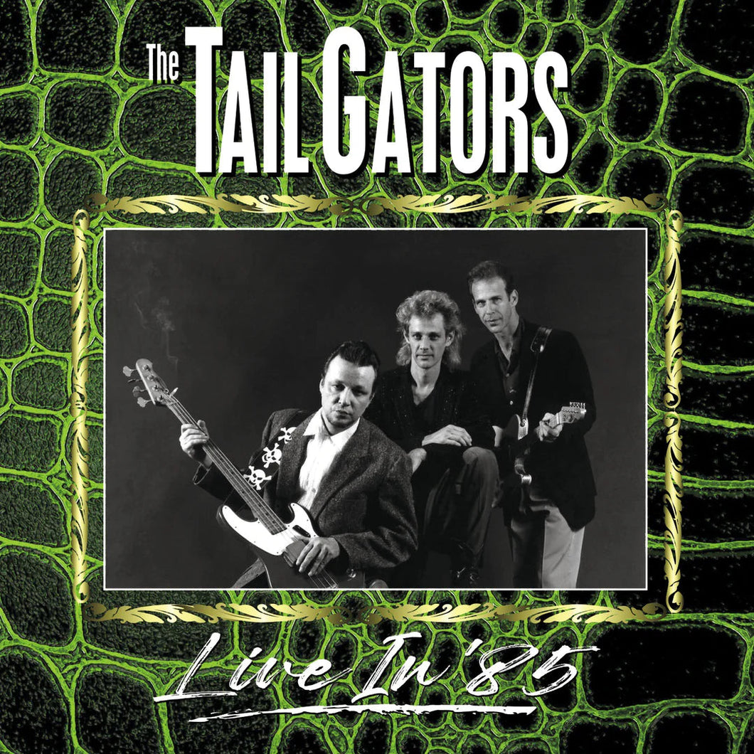 The Tail Gators - Live in '85 (CD, Album)