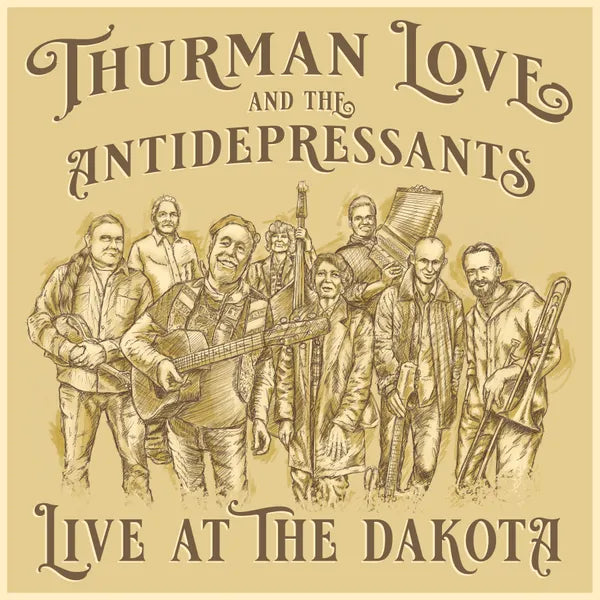 Thurman Love And The Antidepressants - Live At The Dakota