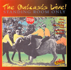 The Outcasts (5) : The Outcasts Live! / Standing Room Only (CD, Album, RE)