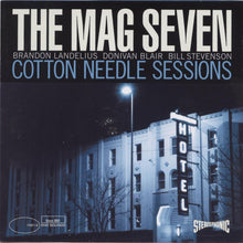 Load image into Gallery viewer, The Mag Seven : Cotton Needle Sessions (CD, Album)
