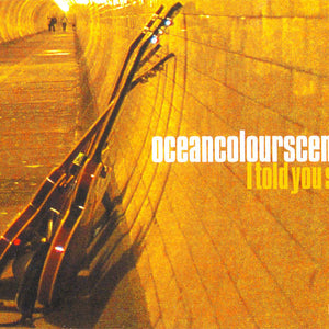 Ocean Colour Scene : I Told You So (CD, Single, CD1)