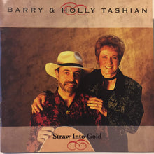 Load image into Gallery viewer, Barry &amp; Holly Tashian* : Straw Into Gold (CD, Album)
