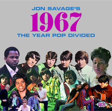 Load image into Gallery viewer, Jon Savage : Jon Savage’s 1967 (The Year Pop Divided) (2xCD, Comp, RM)
