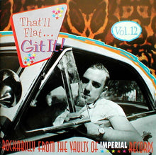 Load image into Gallery viewer, Various : That&#39;ll Flat ... Git It! Vol. 12: Rockabilly From The Vaults Of Imperial Records (CD, Comp)
