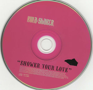 Kula Shaker : Shower Your Love (CD, Single)