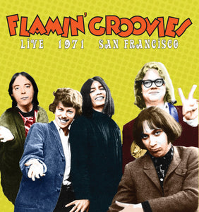 Flamin' Groovies* : Live 1971 San Francisco (CD, Album)