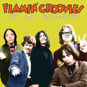 Flamin' Groovies* : Live 1971 San Francisco (CD, Album)