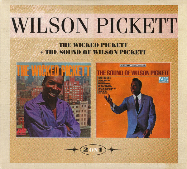 Wilson Pickett : The Wicked Pickett + The Sound Of Wilson Pickett (CD, Comp, RE)