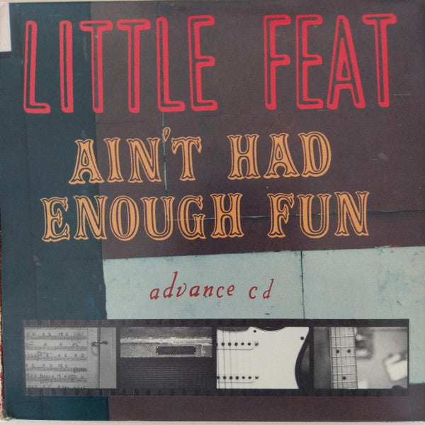 Little Feat : Ain't Had Enough Fun (CD, Advance, Album, Promo)